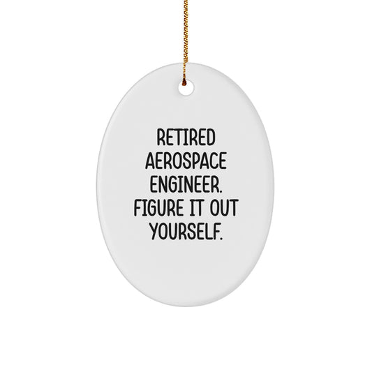 Aerospace Engineer Gifts, Funny Quote Ornaments, Oval Shaped MDF, Gifts from Family for Men, Christmas Unique Gifts for Him - Image 1