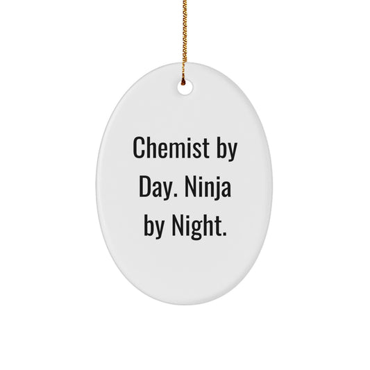 Chemist Gifts from Men - Oval Ornament, 'Chemist By Day. Ninja By Night.' Funny Quote, Christmas Unique Gifts for Chemist - Image 1
