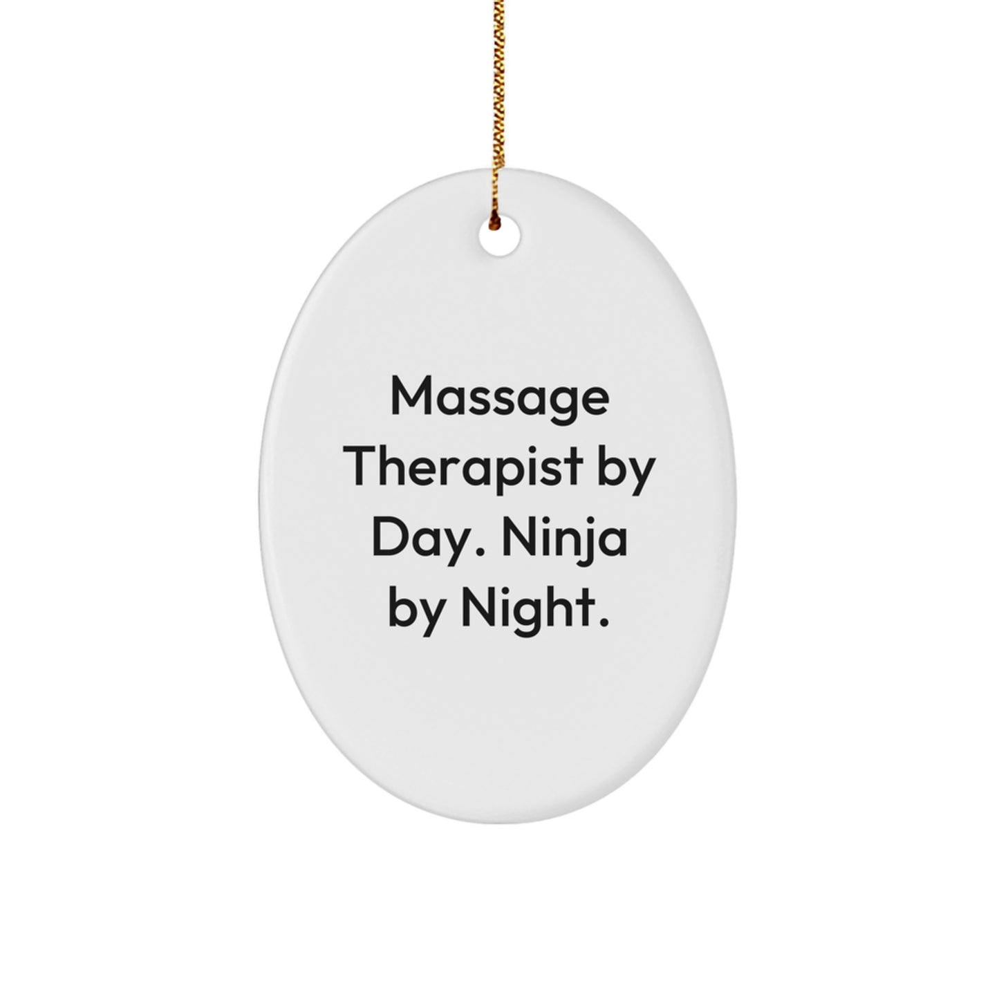 Massage Therapist Gifts from Friends and Family - 'Massage Therapist By Day. Ninja By Night.' Oval Ornament for Christmas - Image 1
