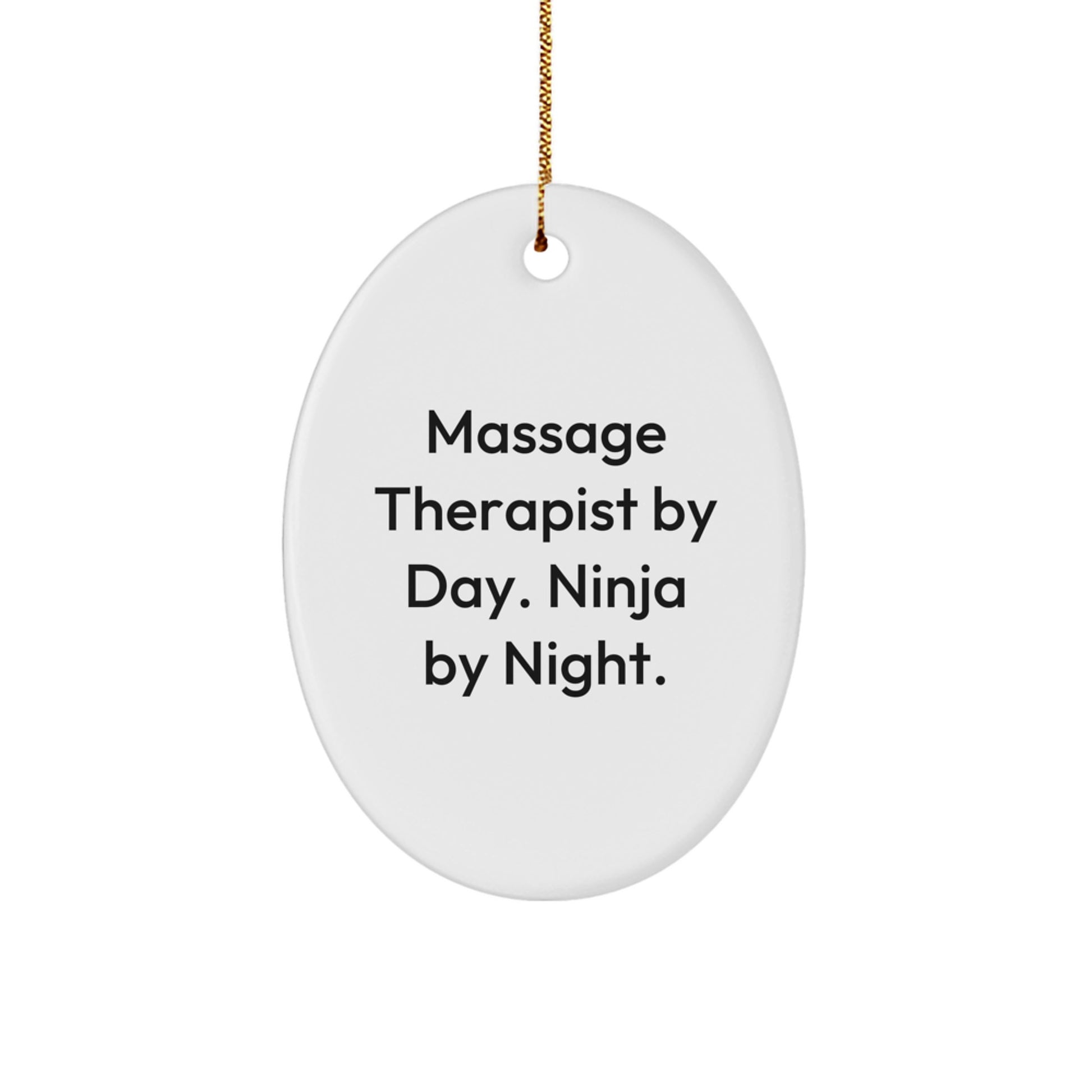 Massage Therapist Gifts from Friends and Family - 'Massage Therapist By Day. Ninja By Night.' Oval Ornament for Christmas - Image 1