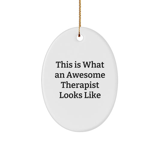 Funny Therapist Gifts from Friends for Therapist - Oval Ornament, This Is What An Awesome Therapist Looks Like Christmas Unique Gifts - Image 1