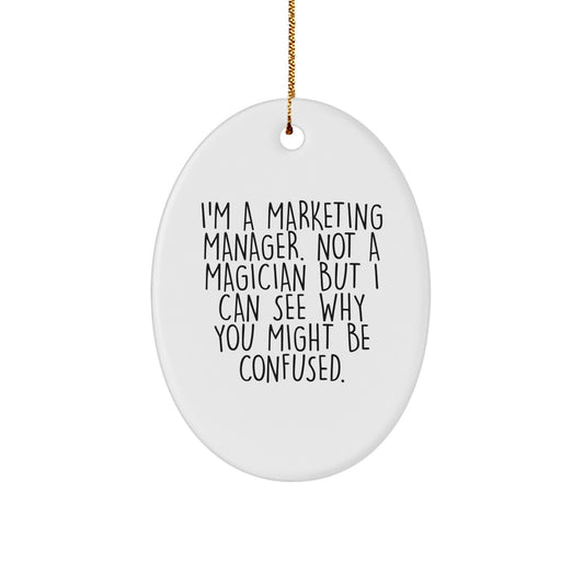 Funny Marketing Manager Gifts from Friends, Christmas Unique Oval Ornament for Her, Him, or Coworkers - Image 1