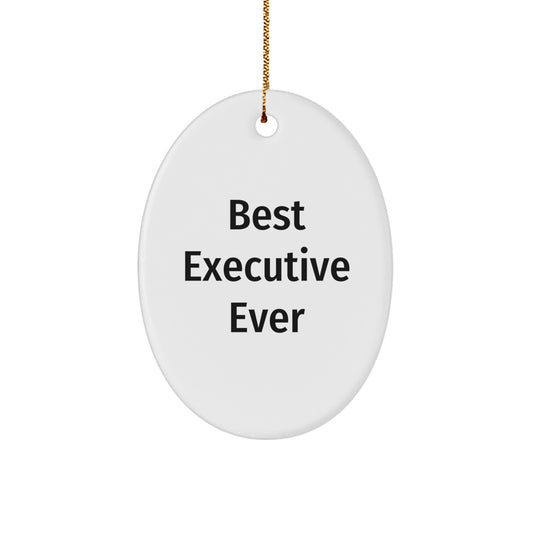 Best Executive Ever Oval Ornament, Gifts from Friends to Colleagues, Christmas Unique Executive Gifts - Image 1