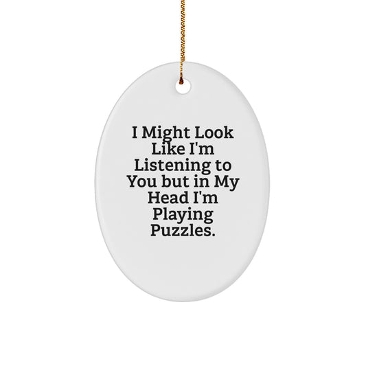 Puzzles Gifts from Friends - Oval Ornament with Funny Quote - Christmas Unique Presents for Puzzles Lovers - Image 1