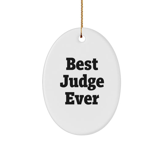 Best Judge Ever Oval Ornament, Funny Quote Gift for Judge, Christmas Unique Gifts from Friends - Image 1