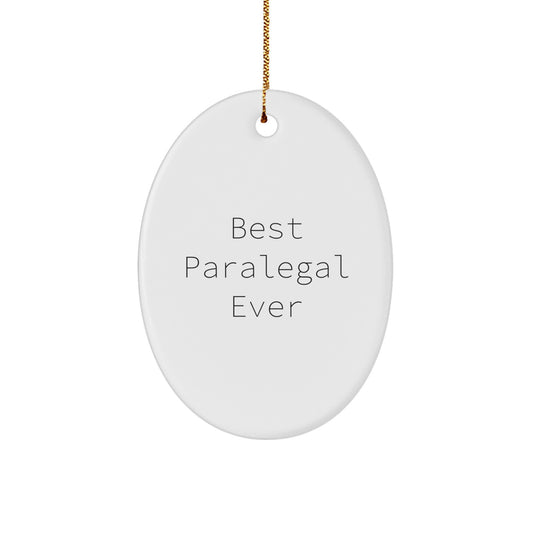 Best Paralegal Ever Oval Ornament, Funny Quote Gifts for Paralegal from Family, Friends or Coworkers, Christmas Unique - Image 1