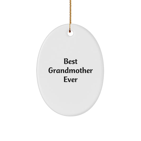 Gifts from Family to Best Grandmother Ever - Oval Ornament with 'Best Grandmother Ever' Quote, Perfect for Christmas - Image 1