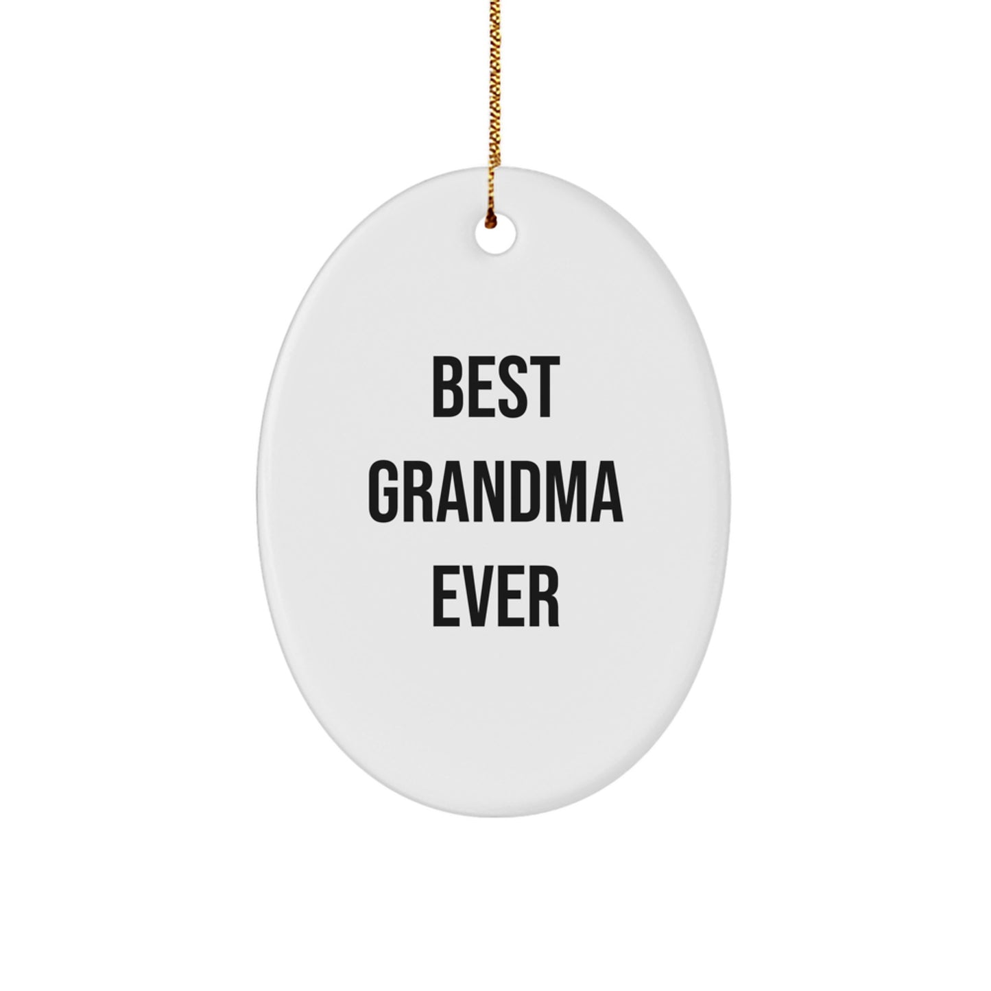 Grandma Gifts from Best Grandma Ever - Unique Oval Ornament for Christmas - Image 1