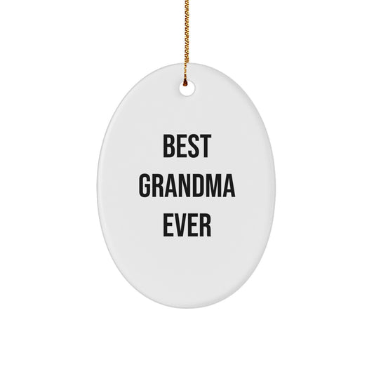 Grandma Gifts from Best Grandma Ever - Unique Oval Ornament for Christmas - Image 1