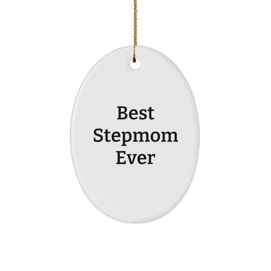 Funny Stepmom Gifts Ideas - Best Stepmom Ever Oval Ornament for Her, Gifts from Family, Gifts for Stepmom at Christmas - Image 1