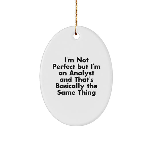 Funny Analyst Oval Ornament, Gifts for Analyst, Christmas Unique Gifts from Family or Friends - Image 1