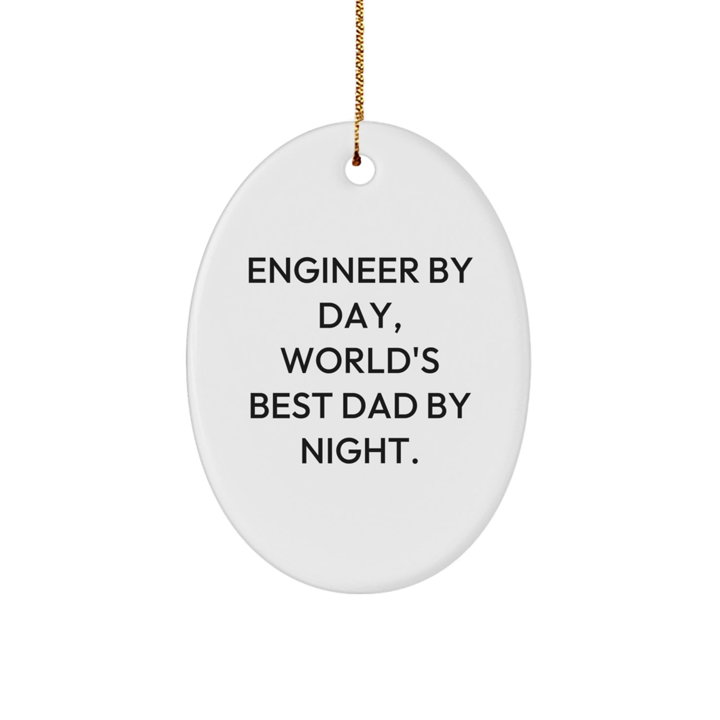 Funny Engineer Oval Ornament Gifts from Men to World's Best Dad Engineer by Christmas Unique - Image 1