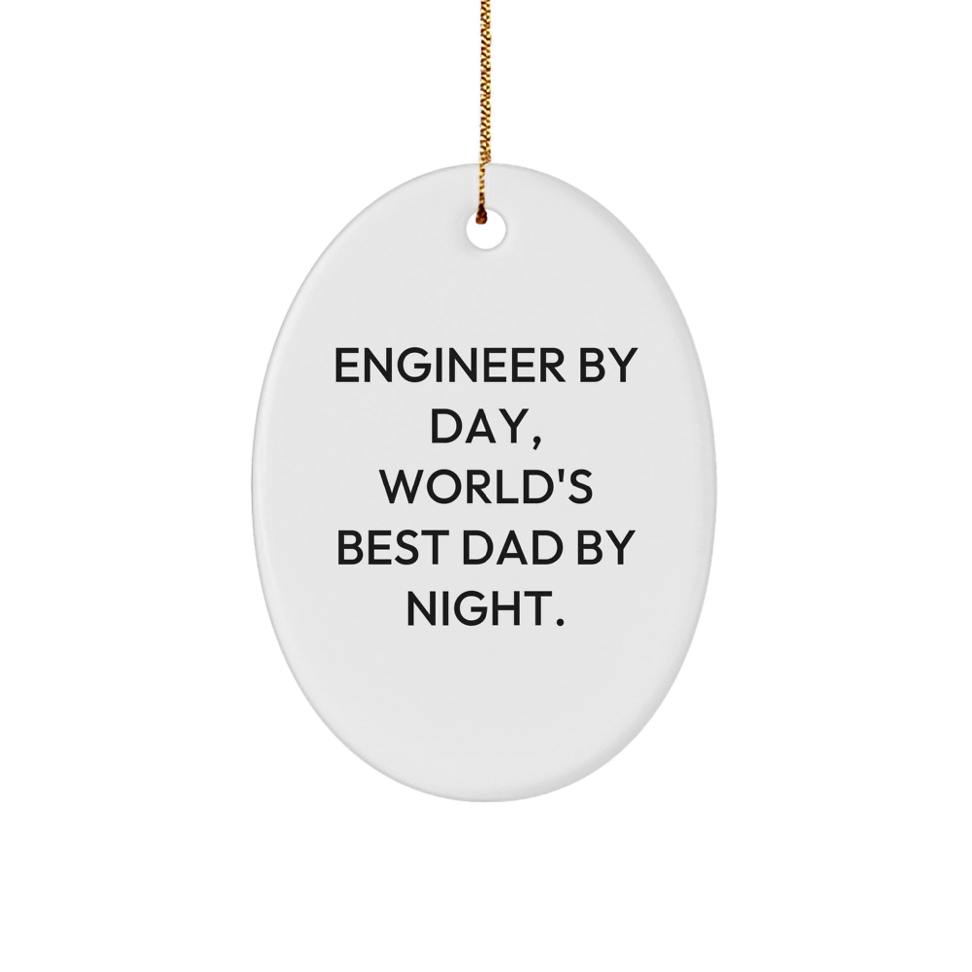 Funny Engineer Oval Ornament Gifts from Men to World's Best Dad Engineer by Christmas Unique - Image 1