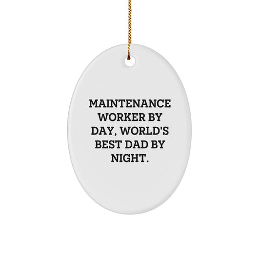 Maintenance Worker Gifts, Oval Ornament, Funny Quote, 'By Day, World's Best Dad By Night.' Gifts for Maintenance Workers from Family - Image 1