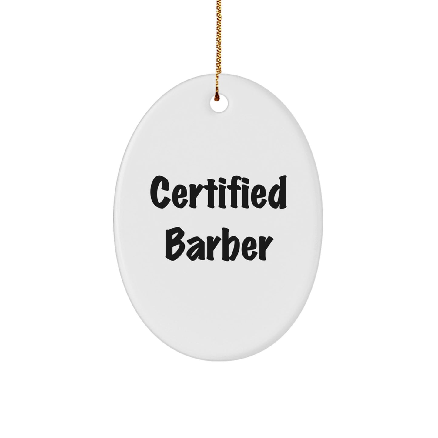 Funny Certified Barber Gifts from Friends for Christmas Oval Ornament, 'May You Always Shave with Style' Quote, Unique Barber Decor - Image 1