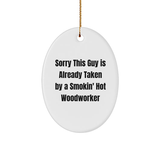 Woodworker Oval Ornament, Funny Quote Gifts from Men to Friends for Christmas - Image 1