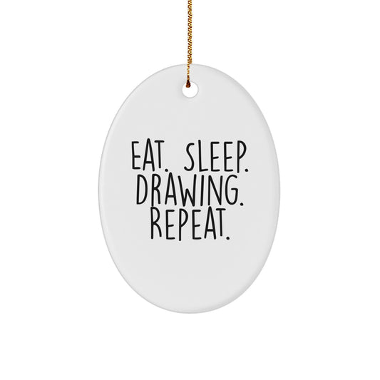 Funny Drawing Gifts for Friends - Eat. Sleep. Drawing. Repeat. Oval Ornament for Christmas - Image 1