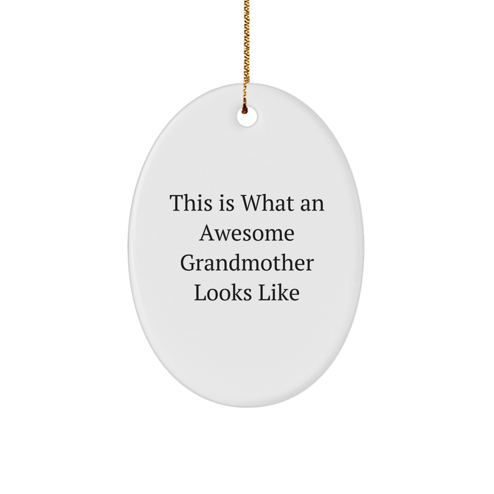 Funny Grandmother Quotes Oval Ornament Gifts from Family for Christmas - Image 1