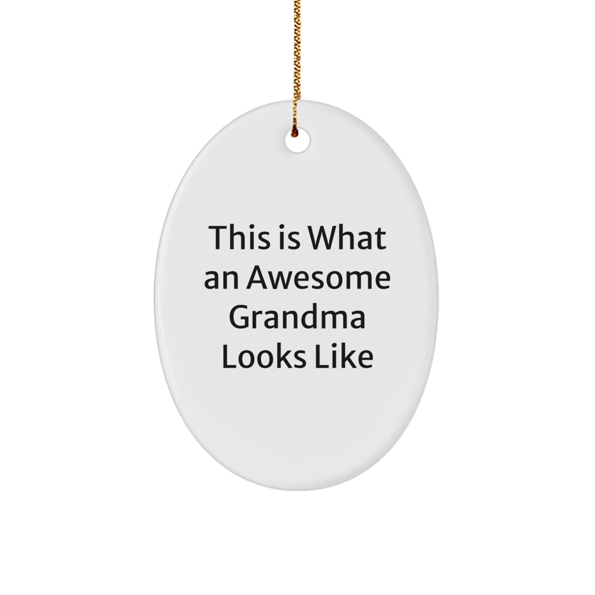 Funny Grandma Oval Ornament Gifts from Family for Christmas - 'This Is What An Awesome Grandma Looks Like' - Image 1