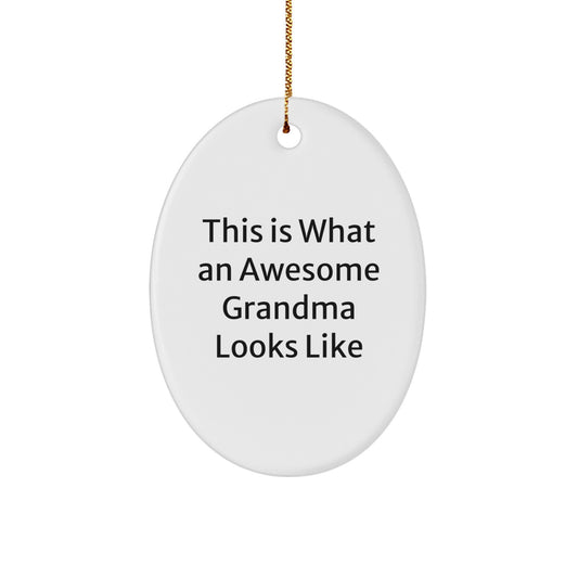Funny Grandma Oval Ornament Gifts from Family for Christmas - 'This Is What An Awesome Grandma Looks Like' - Image 1