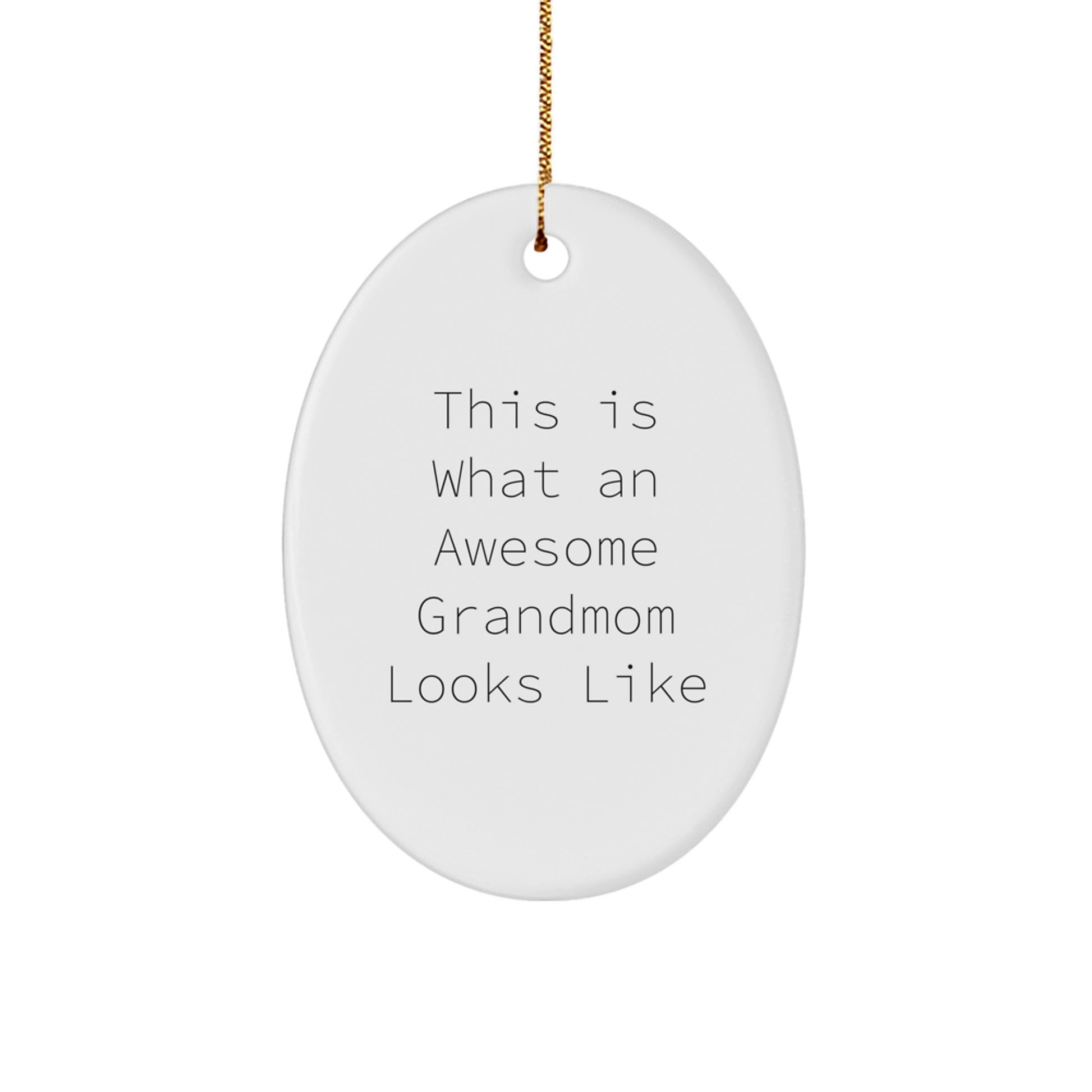 Funny Grandmom Gifts from Men - This Is What An Awesome Grandmom Looks Like Oval Ornament for Her, Gifts for Grandmom, Christmas Unique Presents - Image 1