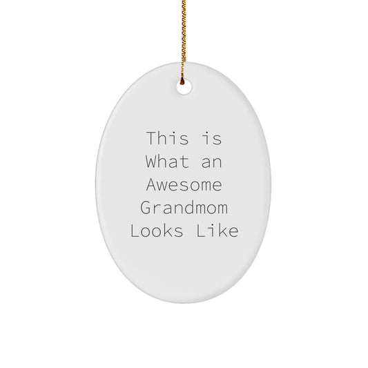 Funny Grandmom Gifts from Men - This Is What An Awesome Grandmom Looks Like Oval Ornament for Her, Gifts for Grandmom, Christmas Unique Presents - Image 1