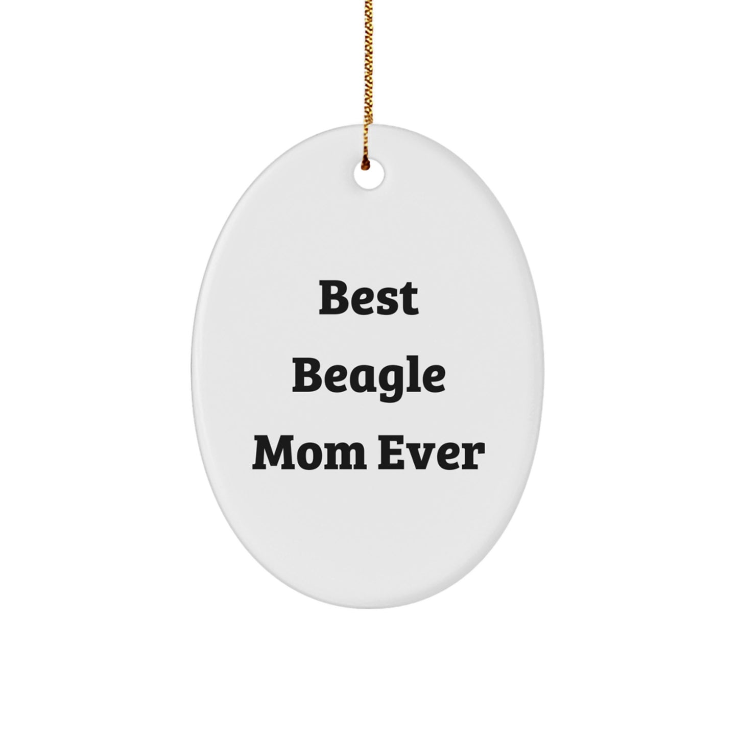 Funny Beagle Dog Mom Gifts from Family for Christmas Unique Oval Ornament - Image 1