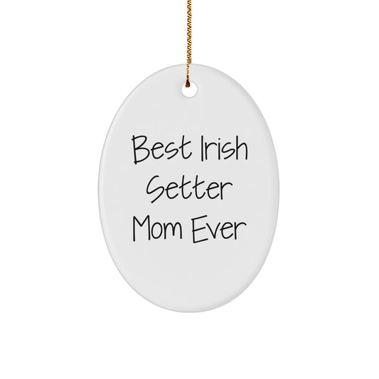 Irish Setter Dog Mom Gifts from Friends for Christmas Unique Oval Ornament - Image 1