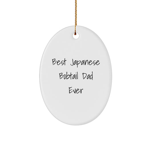 Funny Japanese Bobtail Cat Gifts for Dad from Friends, Best Dad Ever Oval Ornament for Christmas - Image 1