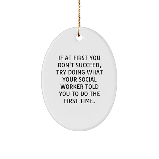 Funny Social Worker Christmas Unique Gifts from Friends, Oval Ornament Quote, White, Social Worker Appreciation Gift for Coworkers and Family - Image 1