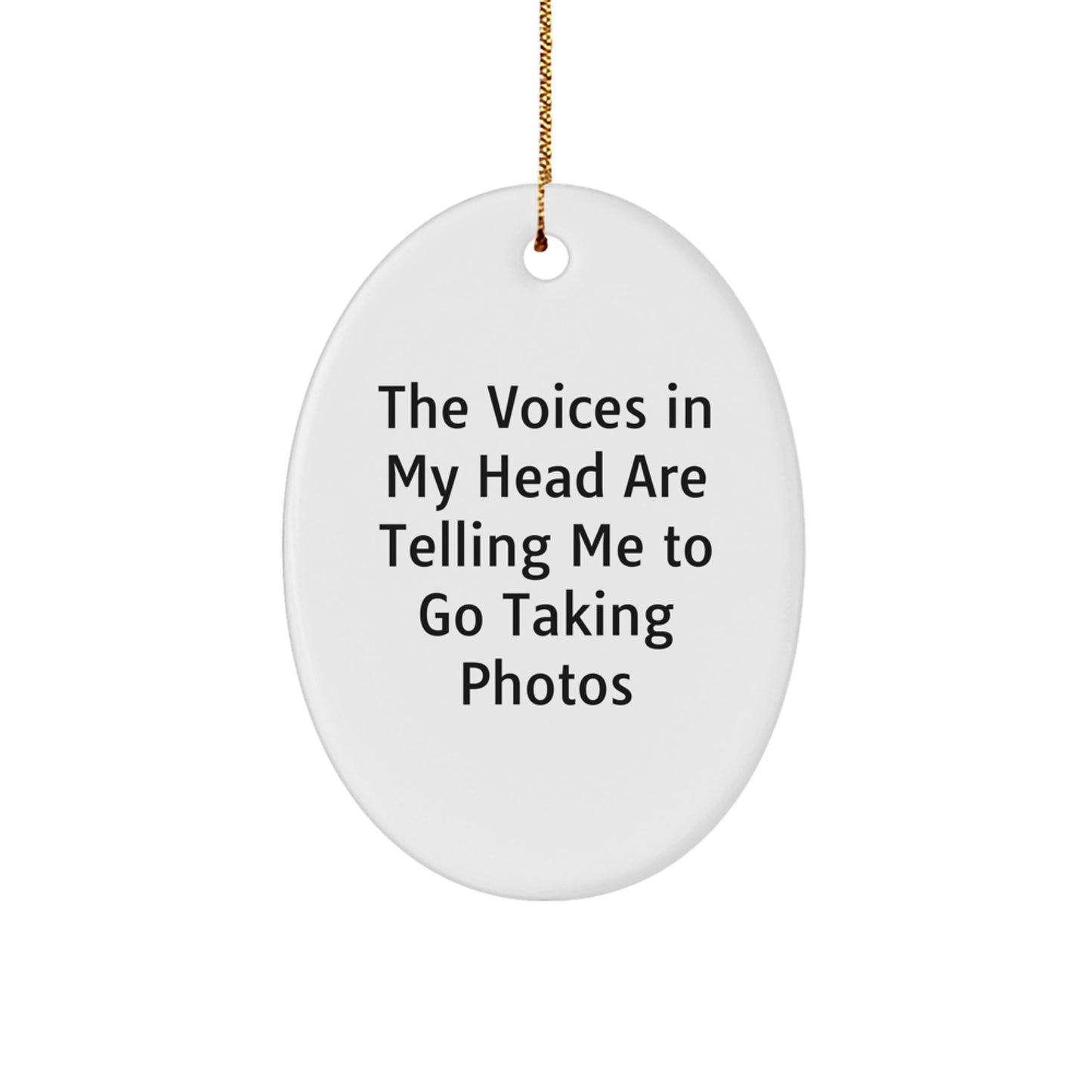 Funny Taking Photos Oval Ornament Gifts for Men and Women from Friends - Image 1