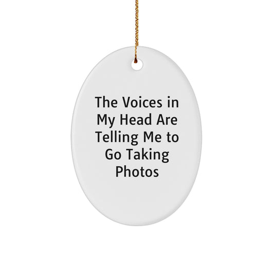 Funny Taking Photos Oval Ornament Gifts for Men and Women from Friends - Image 1