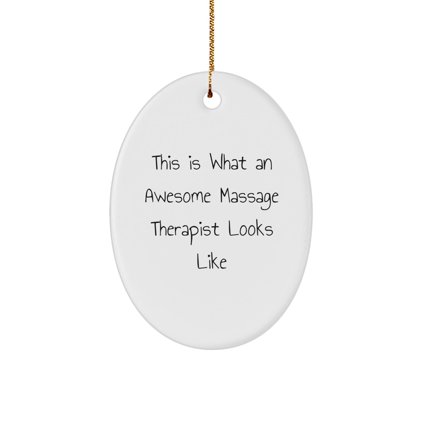 Massage Therapist Gifts from Friends - This Is What Awesome Looks Like, Oval Ornament, White, Christmas - Image 1