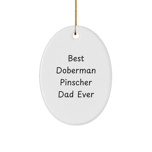 Funny Doberman Pinscher Dad Ever Gifts for Men from Family - Oval Ornament for Christmas - Image 1