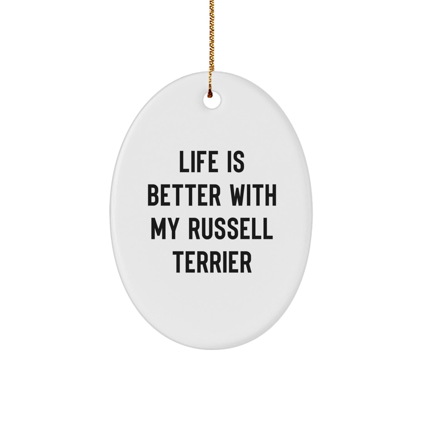Russell Terrier Dog Gifts from Family - Life Is Better With My Russell Terrier Oval Ornament for Christmas - Image 1