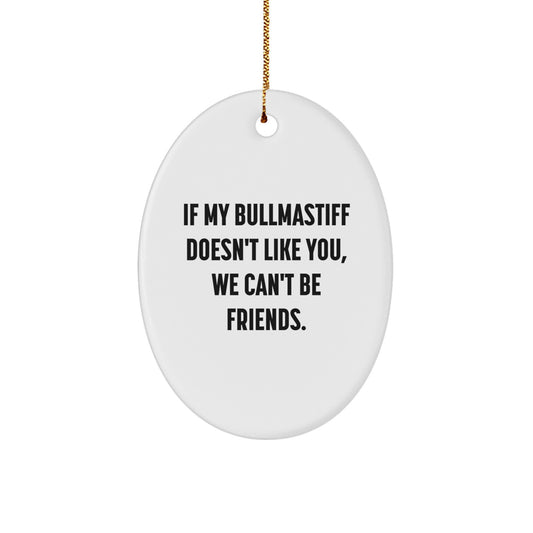 Funny Bullmastiff Dog Oval Ornaments for Christmas - Gifts from Friends and Family - Cute Decorations for Home, Office, or School - Image 1
