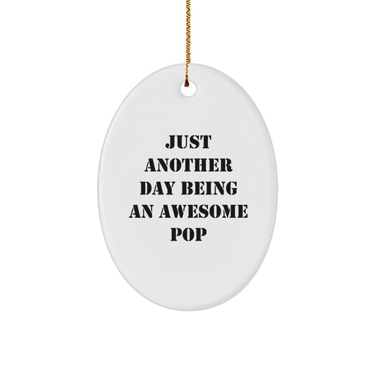 Funny Pop Gifts from Friends for Awesome Pop Lovers - Oval Ornament with Inspirational Quote - Image 1