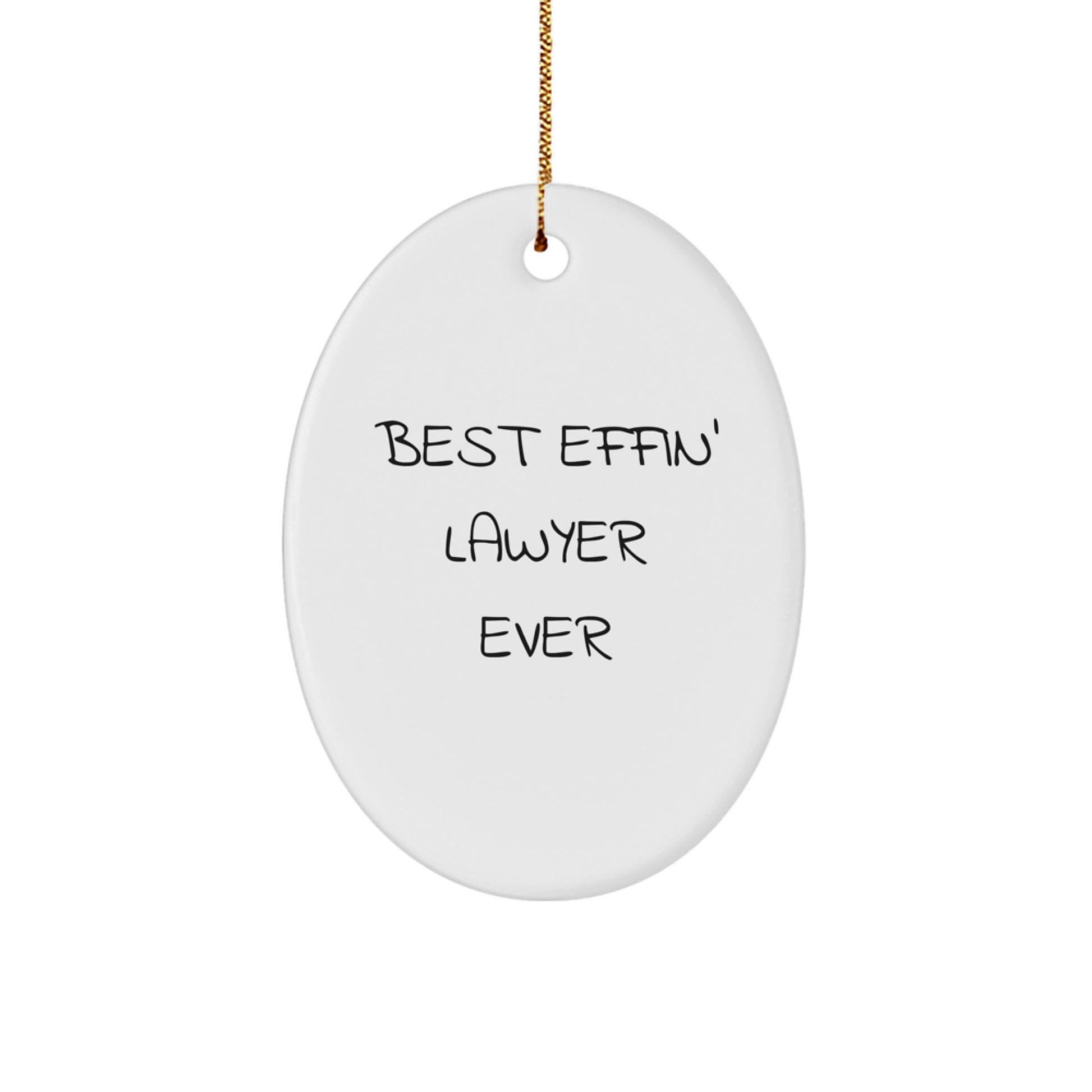 Funny Lawyer Gifts for Men, Best Effin' Lawyer Ever Oval Ornament, White, Christmas Unique Presents from Friends or Family - Image 1