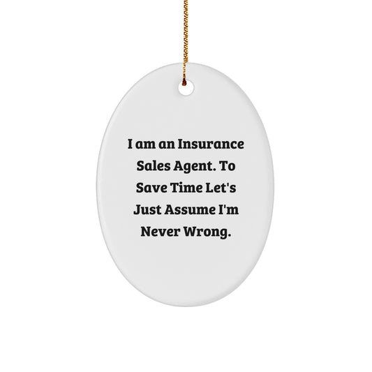 Funny Insurance Sales Agent Oval Ornament Gifts from Men to Insurance Sales Agent Friends at Christmas Unique Gifts - Image 1