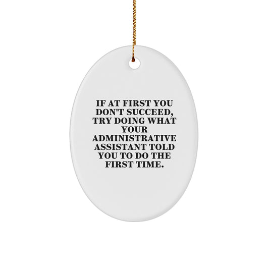 Funny Administrative Assistant Oval Ornament Gifts for Men, Women, Coworkers from Friends, Family - Christmas Unique Decorations - Image 1