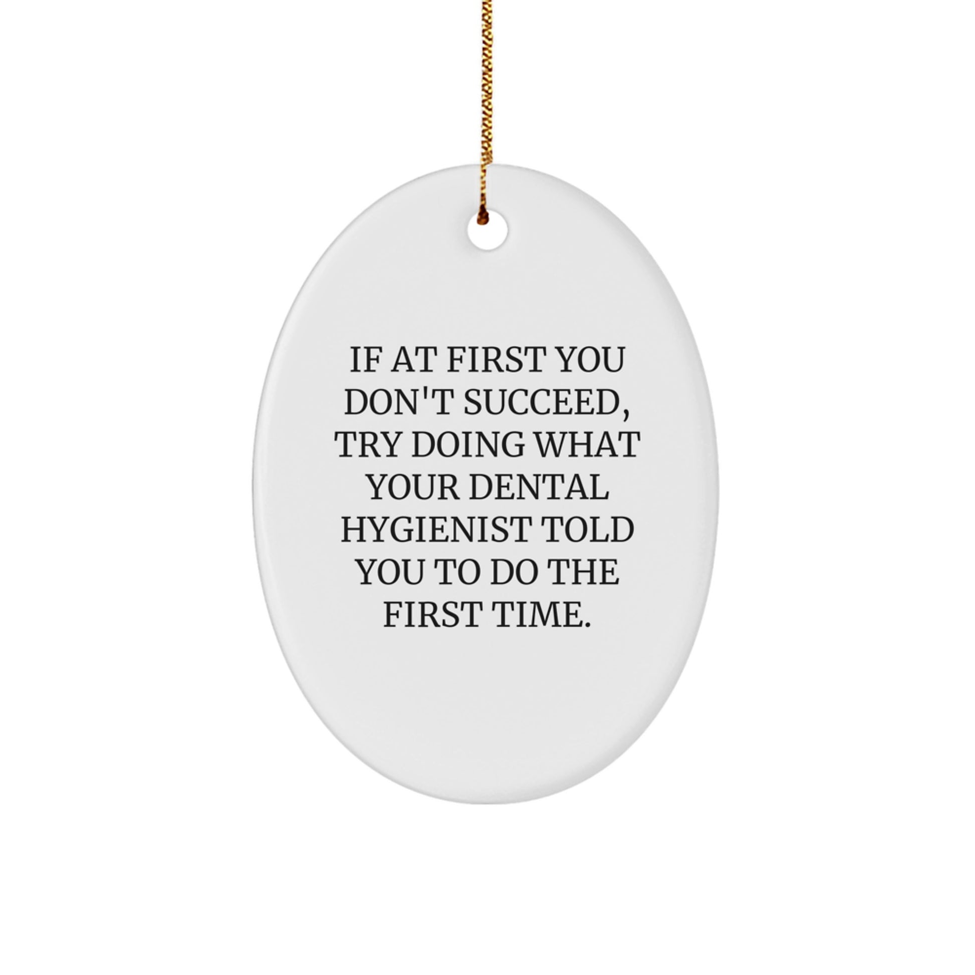 Funny Dental Hygienist Oval Ornament Gifts from Friends to Family for Christmas Unique - Image 1