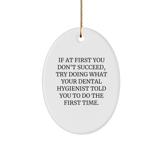 Funny Dental Hygienist Oval Ornament Gifts from Friends to Family for Christmas Unique - Image 1