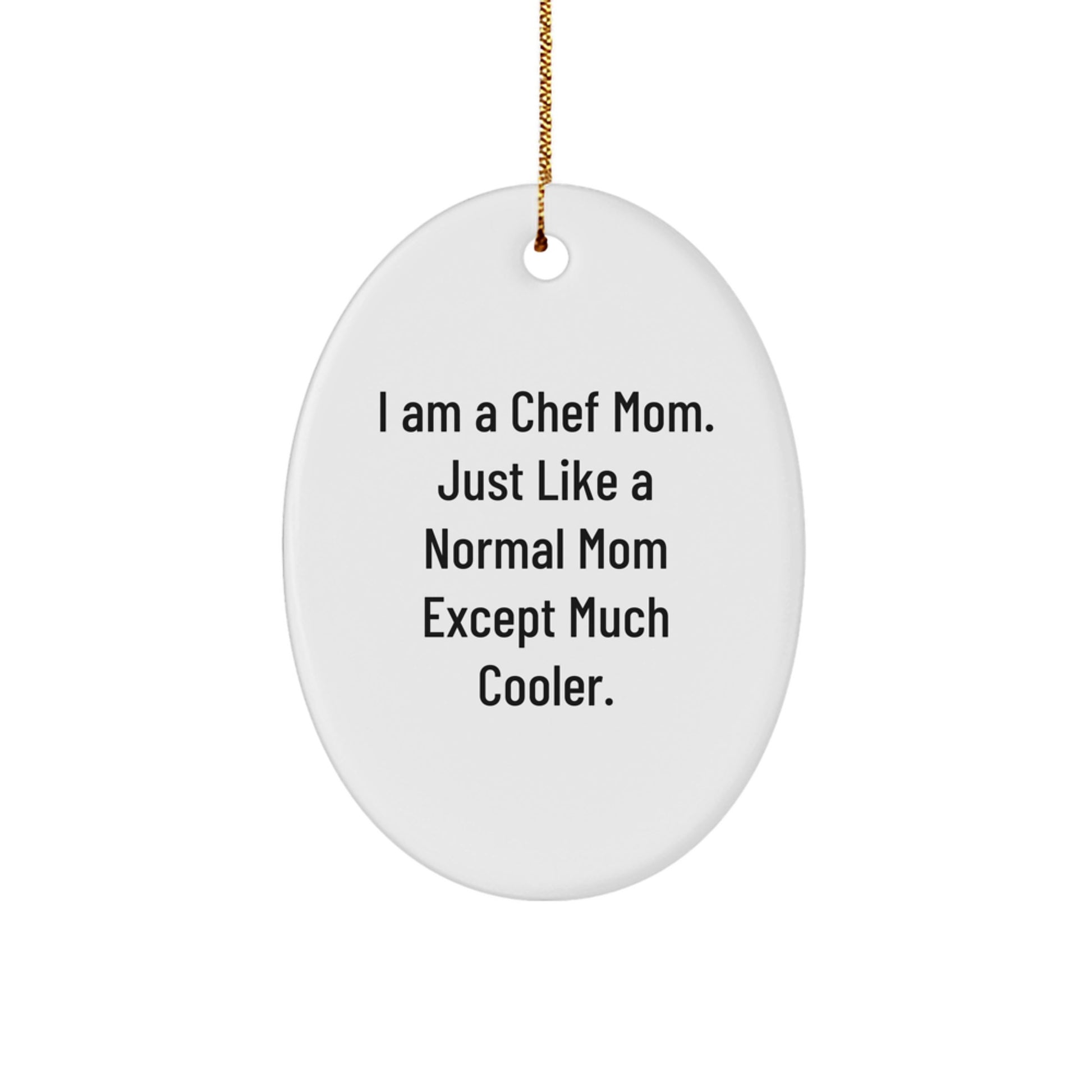 Funny Chef Mom Oval Ornament Gifts for Men Women Friends Family from Mom - White Oval Shaped MDF Christmas Unique Gifts - Image 1