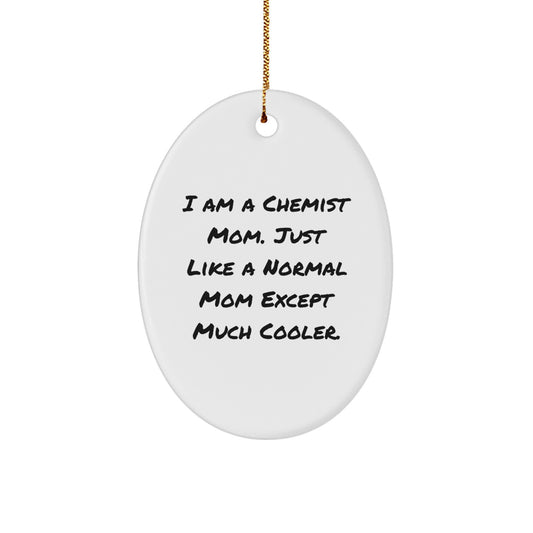Funny Chemist Mom Gifts from Family for Men or Women Oval Ornament Christmas - Image 1