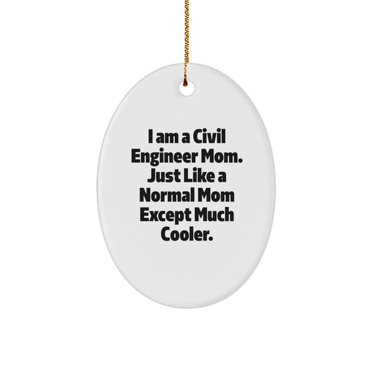 Civil Engineer Mom's Unique Oval Ornament Gifts for Men Women Friends Family - Gifts from Mom Dad Friends Coworkers - Christmas Unique Gifts - Image 1