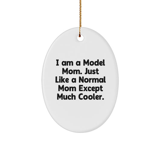Model Mom Oval Ornament Gifts from Friends for Christmas Unique Model Mom Decorations - Image 1