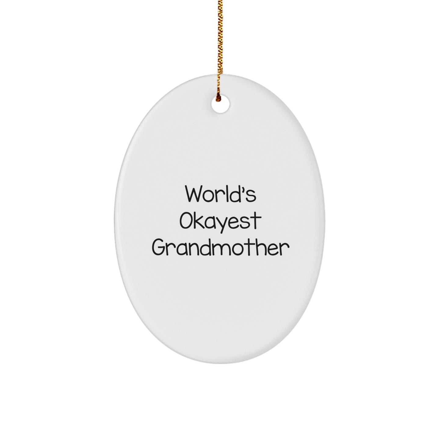 Funny Grandmother Gifts from Family to World's Okayest Grandmother Oval Ornament for Christmas Unique Gifts - Image 1