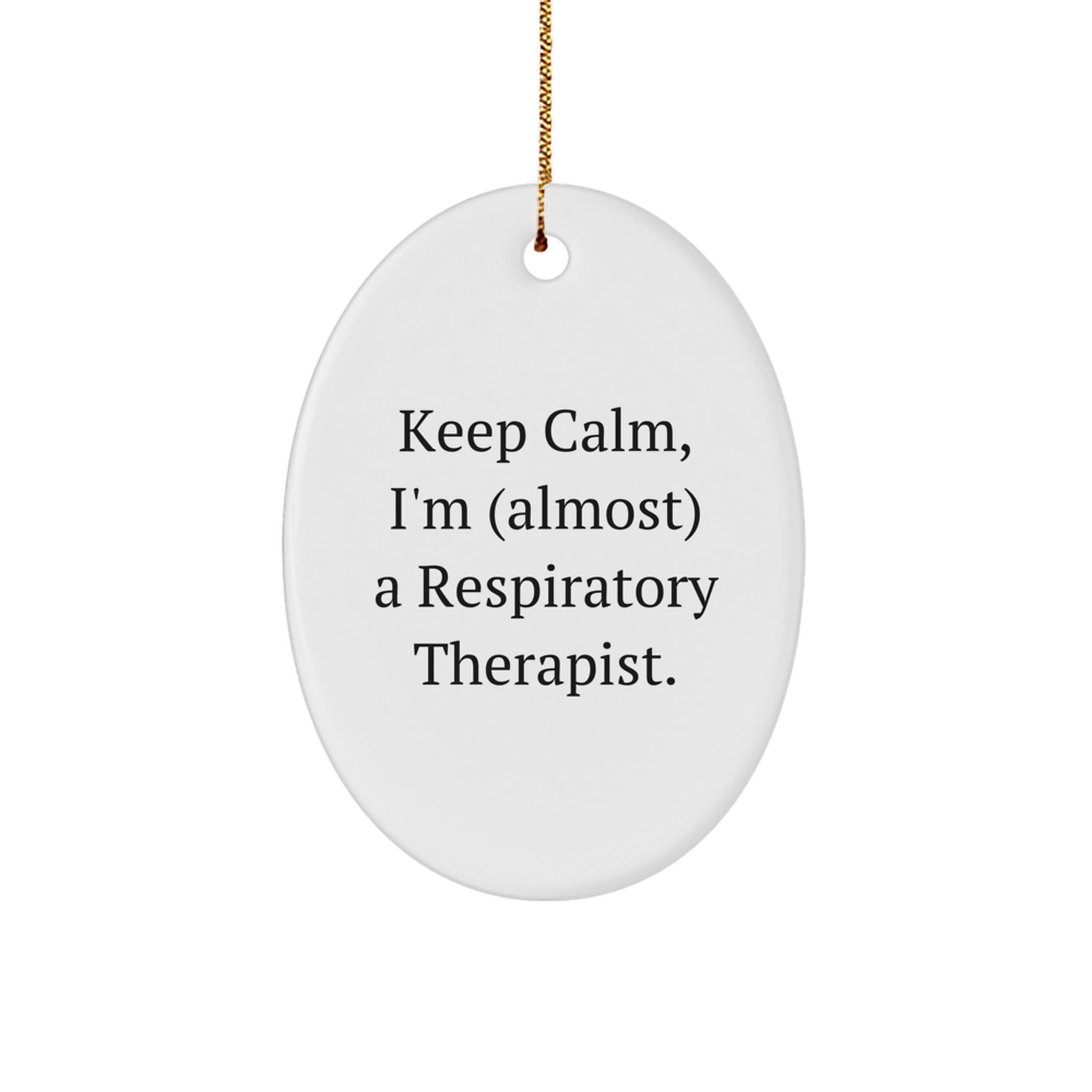 Funny Inspirational Gifts for Respiratory Therapist Friends from Men, Unique Oval Ornament Christmas Unique Gifts - Image 1