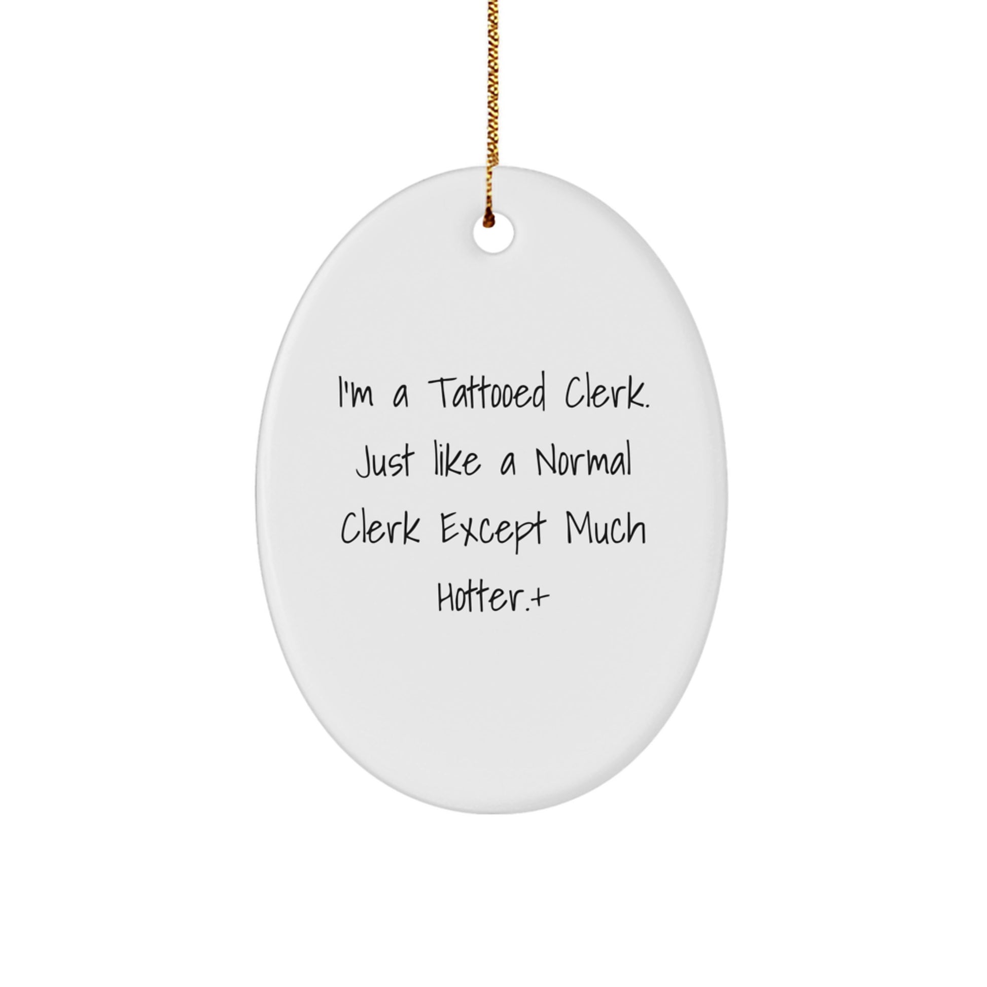Funny Clerk Oval Ornament Gifts for Men from Friends, Clerk Christmas Unique Gifts, Men's Clerk Humorous Oval Shaped Decorations - Image 1