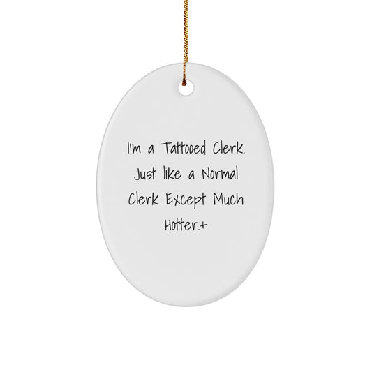 Funny Clerk Oval Ornament Gifts for Men from Friends, Clerk Christmas Unique Gifts, Men's Clerk Humorous Oval Shaped Decorations - Image 1